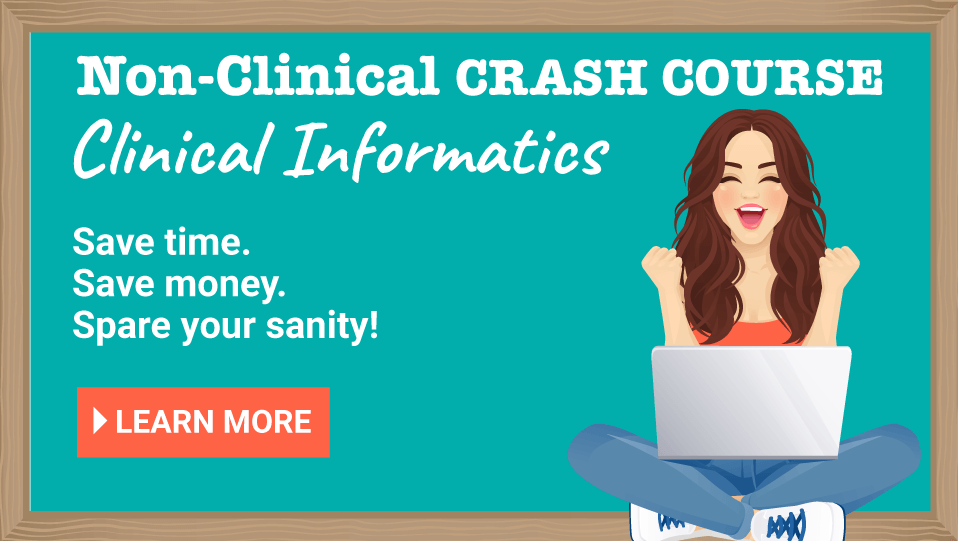 Learn more about our non-clinical career crash course in clinical informatics