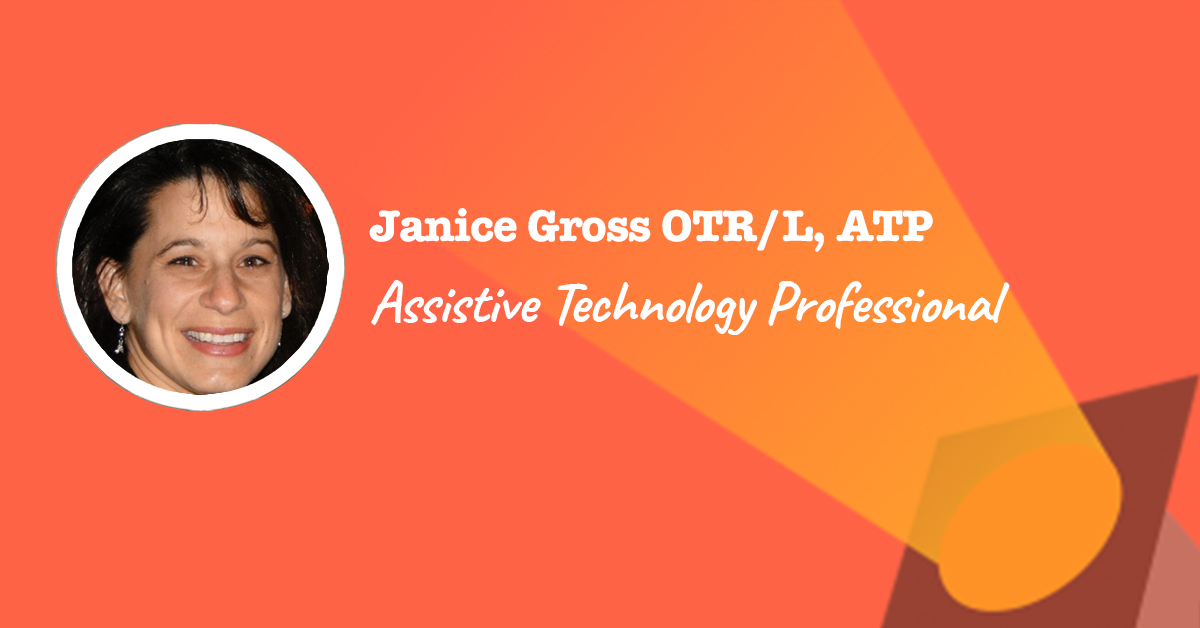 Assistive Technology Professional (ATP) Janice Gross The Non