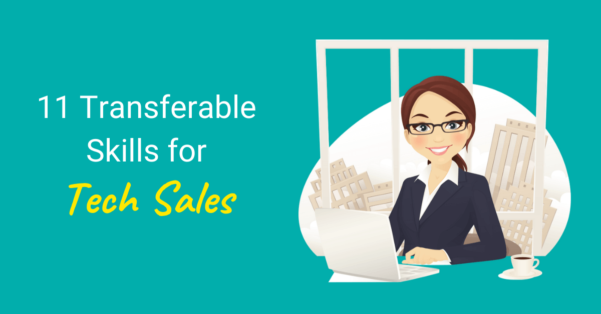11 transferable skills for tech sales