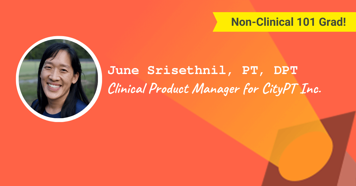June Srisethnil, PT, DPT – Clinical Product Manager for CityPT