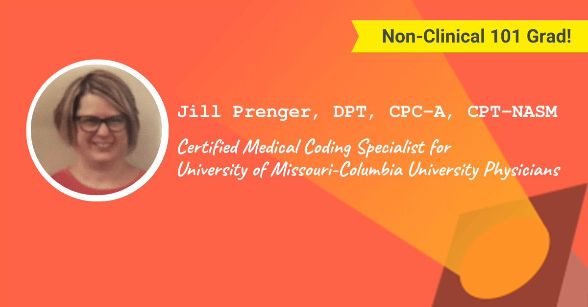 Jill Prenger, DPT, CPC-A – Certified Medical Coding Specialist for University of Missouri-Columbia University Physicians
