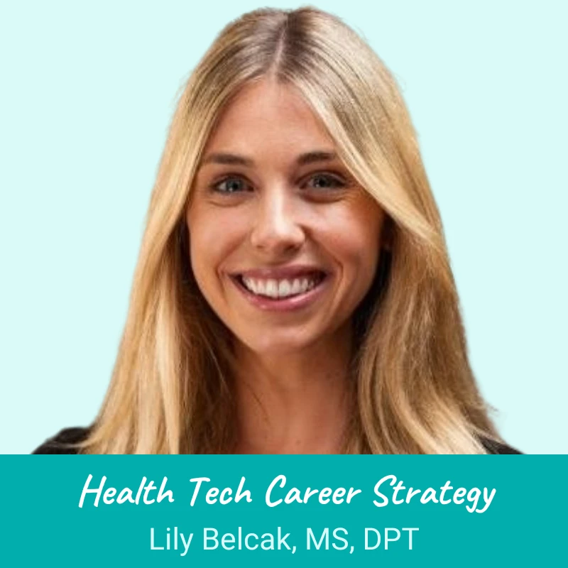 Career Strategy & Coaching with Lily Belcak, MS, DPT