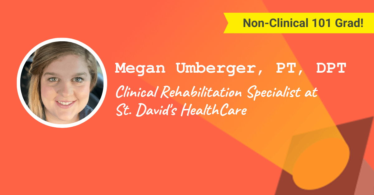 Megan Umberger, PT, DPT – Clinical Rehabilitation Specialist