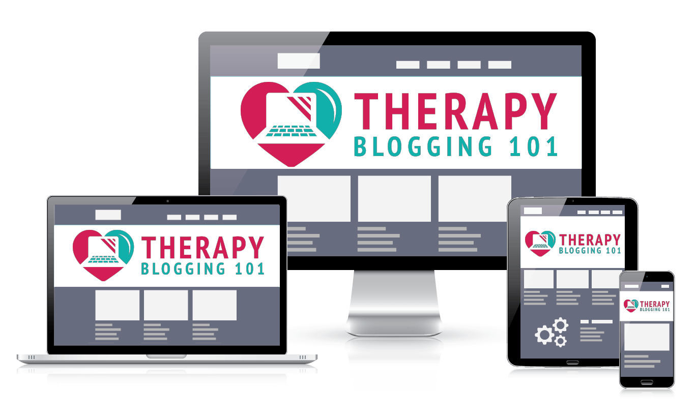 Therapy Blogging 101 on various screens