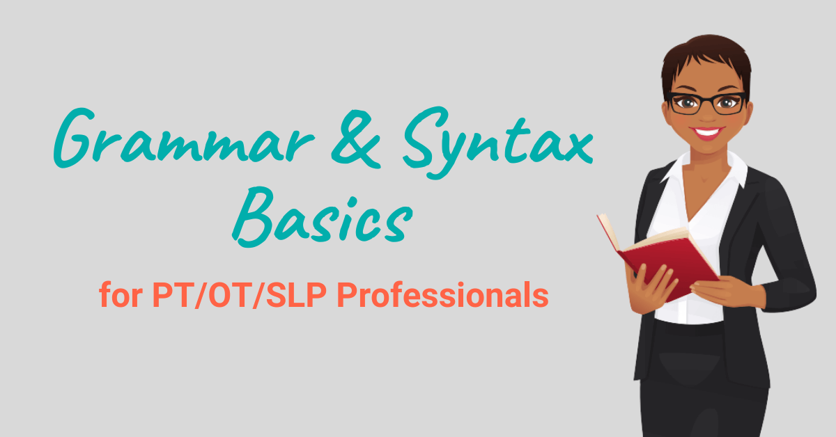 Grammar and syntax basics for health writers