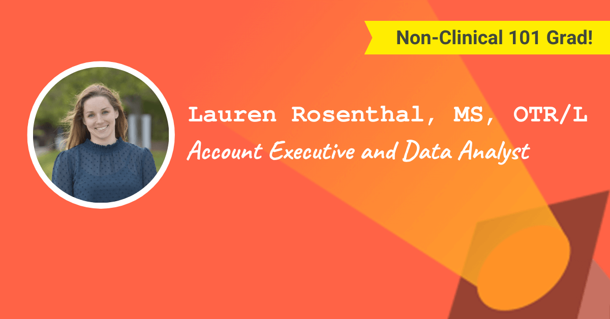 Lauren Rosenthal, MS, OTR/L — Account Executive and Data Analyst