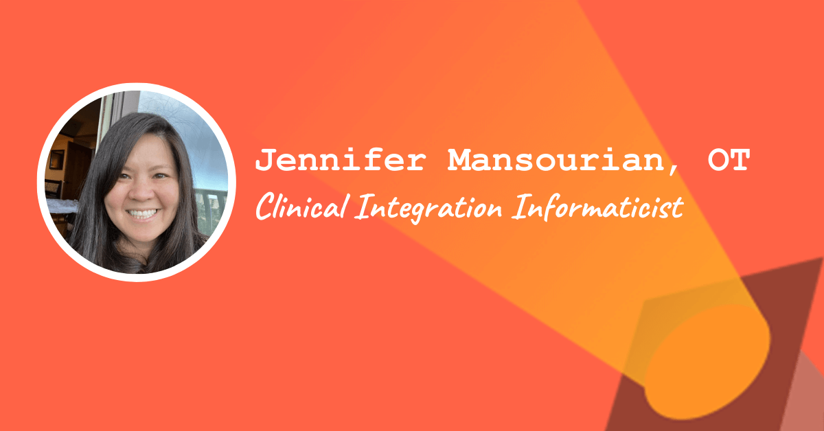 Clinical Integration Informaticist — Jennifer Mansourian, OT