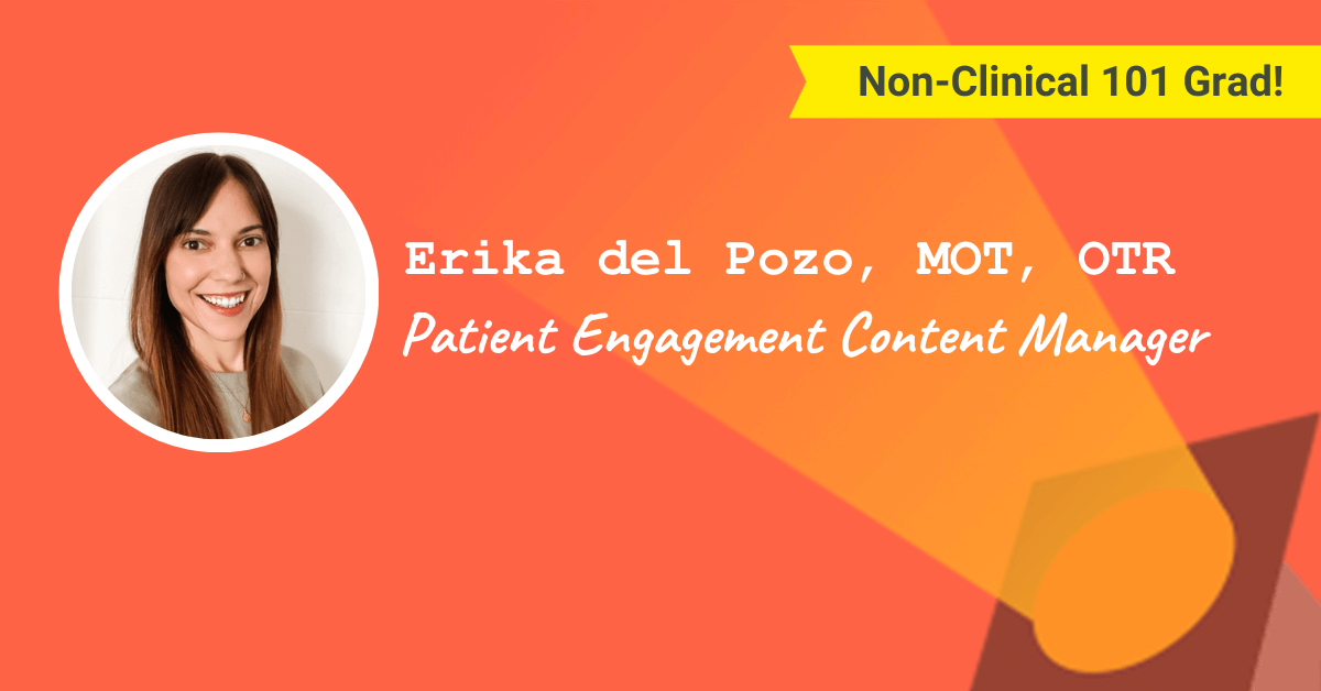 Erika del Pozo, MOT, OTR — Patient Engagement Content Manager
