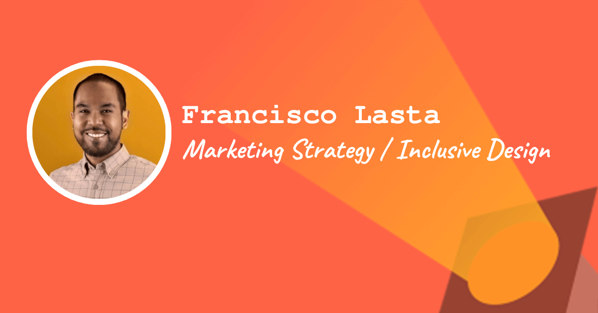 Marketing Strategy / Inclusive Design — Francisco Lasta