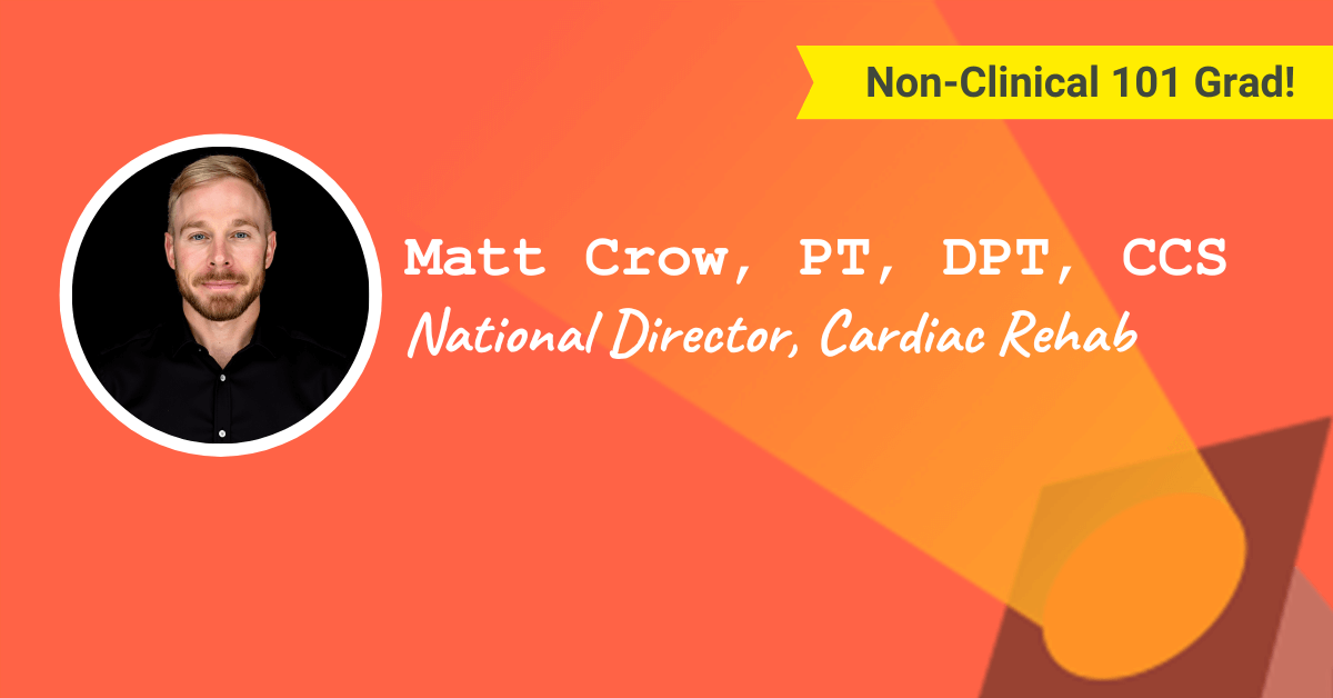 National Director, Cardiac Rehab — Matt Crow