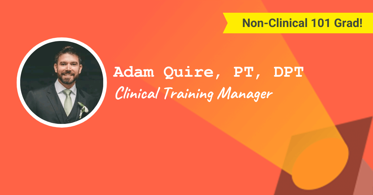 Clinical Training Manager — Adam Quire