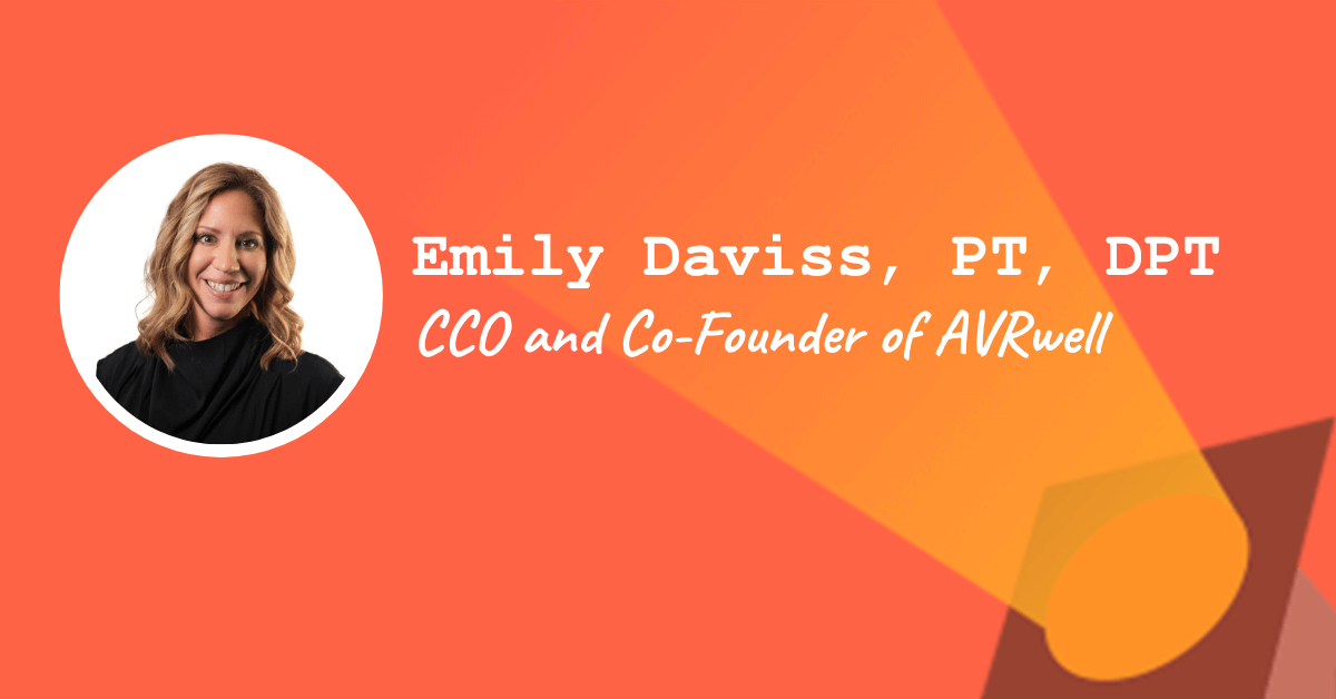 CCO & Co-Founder of AVRwell — Emily Daviss
