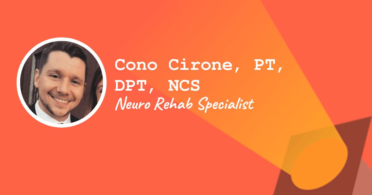 Neuro Rehab Specialist — Cono Cirone