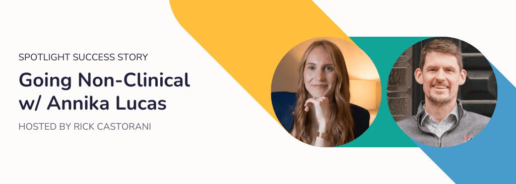 Going Non-Clinical with Annika Lucas