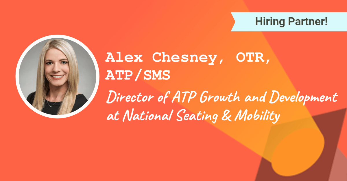 Alex Chesney, OTR, ATP/SMS, Director of ATP Growth and Development at National Seating & Mobility